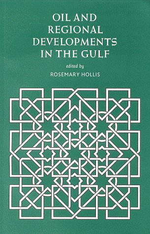 Stock image for Oil and Regional Developments in the Gulf for sale by Wonder Book