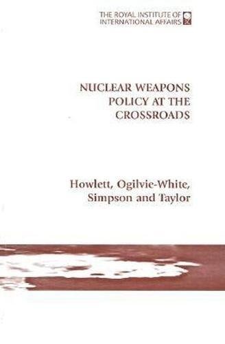 Imagen de archivo de Nuclear Weapons Policy at the Crossroads a la venta por Better World Books