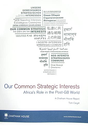 9781862032248: Our Common Strategic Interests: Africa's Role in the Post-G8 World: A Chatham House Report