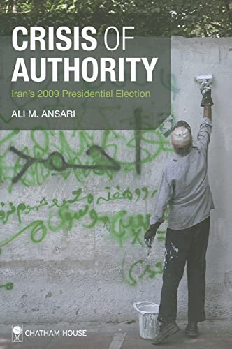 Stock image for Crisis of Authority: Iran's 2009 Presidential Election for sale by Textbooks_Source