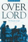 Imagen de archivo de Overlord : The Triumph of Light, 1944-1945 ; An Epic Poem , Books Seven*Eight*Nine a la venta por Lewes Book Centre