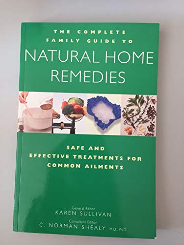 Beispielbild fr Complete Family Guide to Natural Home Remedies: Safe and Effective Treatments for Common Ailments zum Verkauf von WorldofBooks