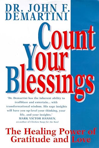 9781862040212: Count Your Blessings: The Healing Power of Gratitude and Love