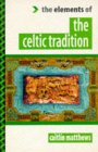 Imagen de archivo de The Celtic Tradition (Elements of Series) a la venta por Half Price Books Inc.