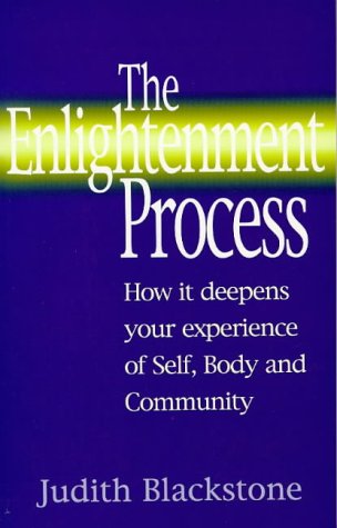 Beispielbild fr The Enlightenment Process: How It Deepens Your Experience of Self, Body, and Community zum Verkauf von Wonder Book