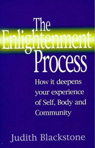 Imagen de archivo de The Enlightenment Process: How It Deepens Your Experience of Self, Body, and Community a la venta por Books of the Smoky Mountains