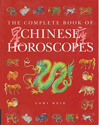 9781862040632: The complete book of Chinese horoscopes