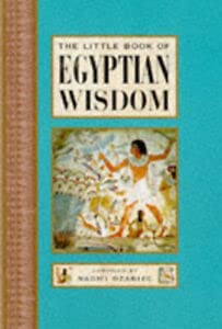 9781862041103: The Little Book of Egyptian Wisdom (The "Little Books" Series)