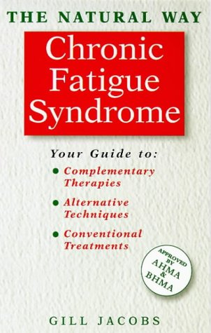 Stock image for Chronic Fatigue Syndrome: A Comprehensive Guide to Effective Treatment (Natural Way S.) for sale by WorldofBooks