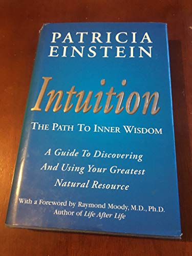 Imagen de archivo de Intuition: The Path to Inner Wisdom a la venta por Table of Contents