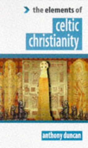 Beispielbild fr Celtic Christianity (The "Elements Of." Series) zum Verkauf von HPB-Ruby