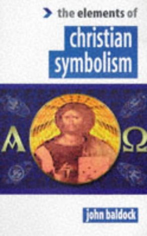 Beispielbild fr Elements of Christian Symbolism (The "Elements Of." Series) zum Verkauf von Robinson Street Books, IOBA