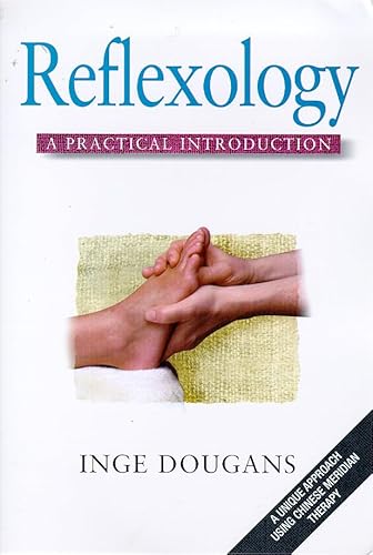 Reflexology: A Practical Introduction (9781862041608) by Dougans, Inge