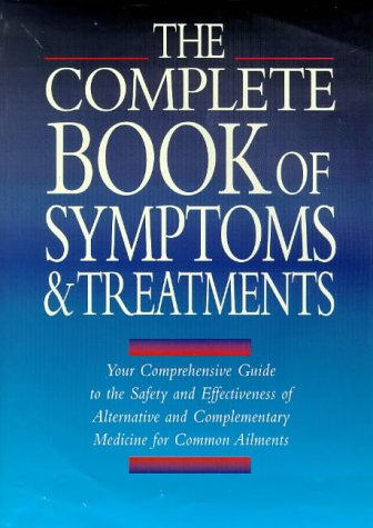 The Book of Symptoms and Treatments: A Comprehensive Guide to the Safety and Effectiveness of Alternative and Complementary Medicine for Common Ailments (9781862041714) by Glaeske, Gerd; Langbein, Kurt; Saller, Reinhard; Skalnik, Christian; Bettschart, Roland