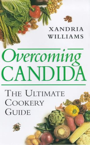 9781862041721: Overcoming Candida: The Ultimate Cookery Guide