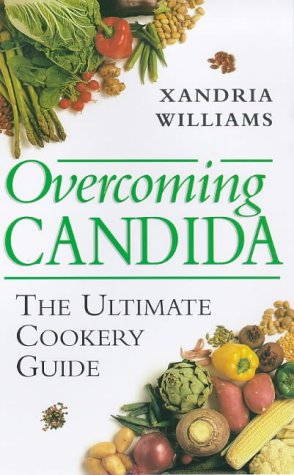 Stock image for Overcoming Candida : The Ultimate Cookery Guide for sale by Wonder Book