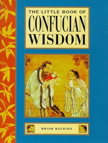 Beispielbild fr The Little Book of Confucian Wisdom (Little Books) zum Verkauf von WorldofBooks