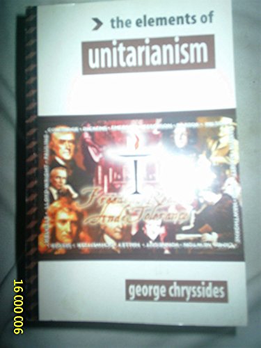 Beispielbild fr The Elements of Unitarianism zum Verkauf von Better World Books