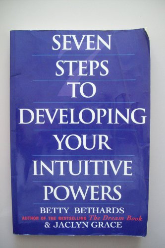 Beispielbild fr Seven Steps to Developing Your Intuitive Powers: An Interactive Workbook zum Verkauf von KuleliBooks