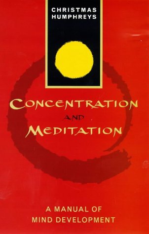 9781862042605: Concentration and Meditation: Manual of Mind Development