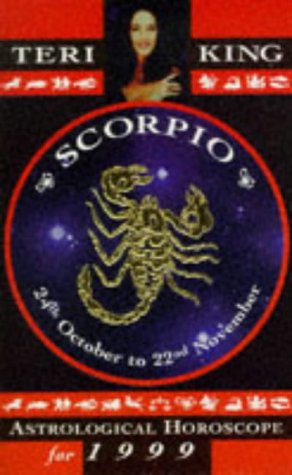 9781862042827: Teri King's Astrological Horoscopes for 1999: Scorpio