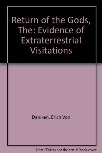 Return of the Gods: Evidence of Extraterrestrial V Pb Lillia (9781862042896) by Erich Von Daniken