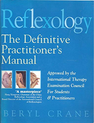 Beispielbild fr Reflexology: The Definitive Practitioner's Manual zum Verkauf von Second Story Books, ABAA