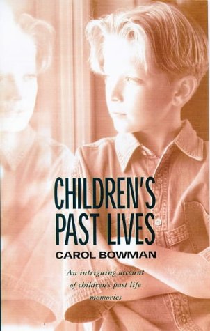 Beispielbild fr Children's Past Lives: An Intriguing Account of Children's Past Life Memories zum Verkauf von WorldofBooks