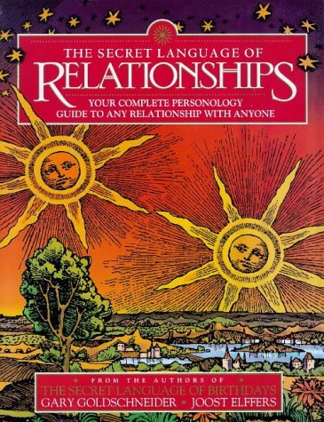 9781862044173: The Secret Language of Relationships: Your Complete Personal Guide to Any Relationship with Anyone: Your Complete Personology Guide to Any Relationship with Anyone