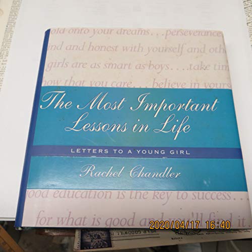 Beispielbild fr The Most Important Lessons in Life: Letters to a Young Girl zum Verkauf von SecondSale