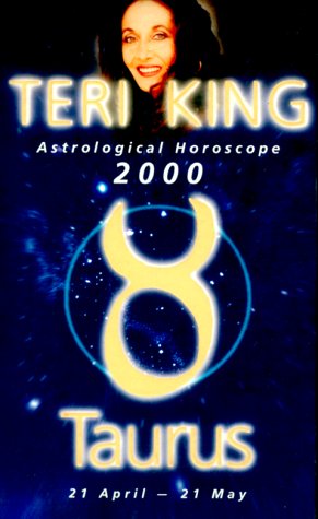 Beispielbild fr Teri King's Astrological Horoscopes for 2000: Taurus zum Verkauf von AwesomeBooks