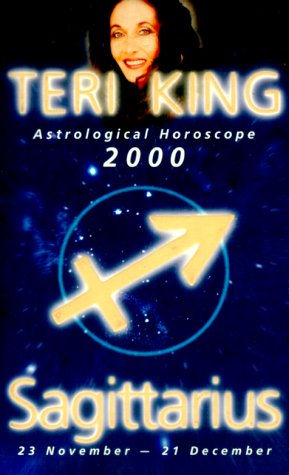 9781862044340: Sagittarius (Teri King's astrological horoscopes for 2000)