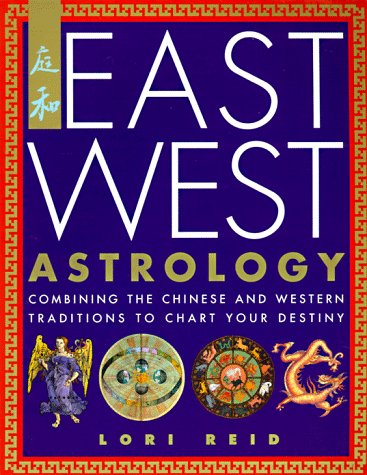 Beispielbild fr East West Astrology: Combining the Chinese and Western Traditions to Chart Your Destiny zum Verkauf von Books of the Smoky Mountains