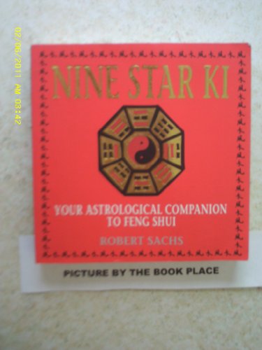 Stock image for Nine Star Ki: Your Astrological Companion to Feng Shui for sale by SecondSale