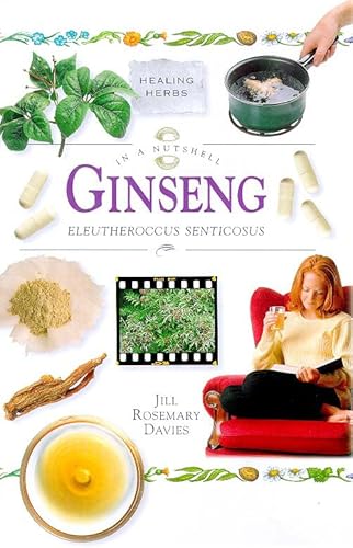 Stock image for Ginseng: In a Nutshell (In a Nutshell, Healing Herbs Series) for sale by Wonder Book