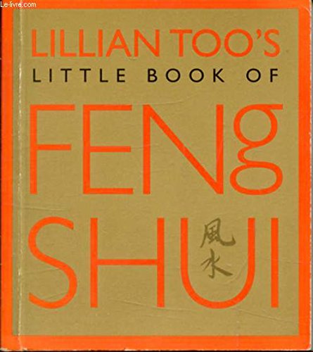 9781862045149: Lillian Too’s Little Book of Feng Shui