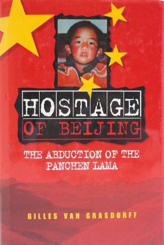 Beispielbild fr Hostage of Beijing: The Abduction of the Panchen Lama zum Verkauf von ThriftBooks-Dallas