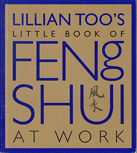 Beispielbild fr Little Book of Feng Shui at Work zum Verkauf von Better World Books