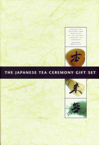 Stock image for The Japanese Tea Ceremony: Explore the Mysteries and Traditions of the Ancient Japanese Tea Ceremony for sale by ThriftBooks-Dallas