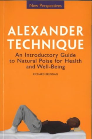 Beispielbild fr Alexander Technique (New Perspectives Series) zum Verkauf von WorldofBooks