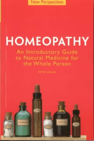 New Perspectives: Homeopathy (9781862046634) by Adams, Peter
