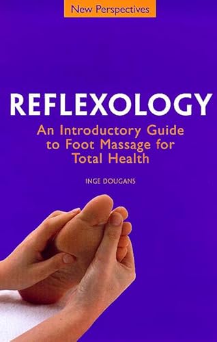 Stock image for Reflexology: An Introductory Guide to Foot Massage for Total Health (New Perspectives) (New Perspectives Series) for sale by WorldofBooks