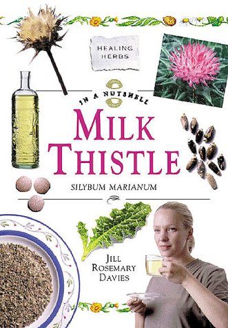 Imagen de archivo de Milk Thistle: Silybum Marianum a la venta por ThriftBooks-Dallas