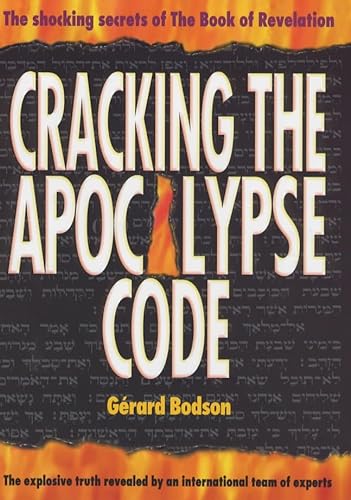 Stock image for Cracking The Apocalypse Code: The Shocking Secrets Of The Book Of Revelation Decoded for sale by James & Mary Laurie, Booksellers A.B.A.A