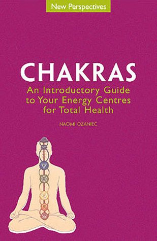 Imagen de archivo de Chakras: An Introductory Guide to Your Energy Centres for Total Health (New Perspectives Series) a la venta por WorldofBooks