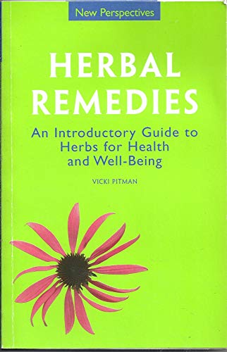 Beispielbild fr Herbal Remedies: An Introductory Guide to Herbs for Health and Well-being (New Perspectives Series) zum Verkauf von WorldofBooks