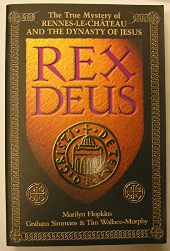 Stock image for Rex Deus: the True Mystery of Rennes-Le-Chateau and the Dynasty of Jesus for sale by GF Books, Inc.