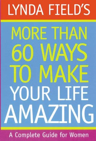 Stock image for More Than 60 Ways to Make Your Life Amazing for sale by AwesomeBooks
