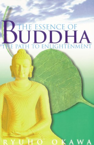 The Essence of Buddha: The Path to Enlightenment (9781862048362) by Ryuho Okawa