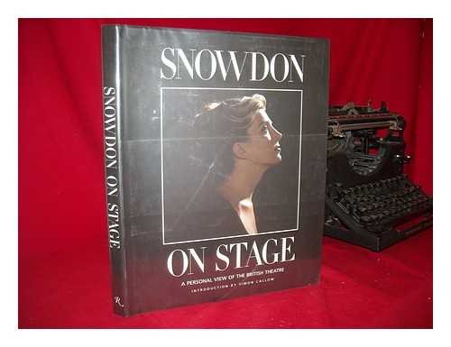 Imagen de archivo de Snowdon on Stage: With a Personal View of the British Theatre, 1954-96 a la venta por Brit Books